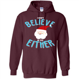 Santa Doesn't Believe In You Either Christmas Ls Shirt Gift - Hoodie