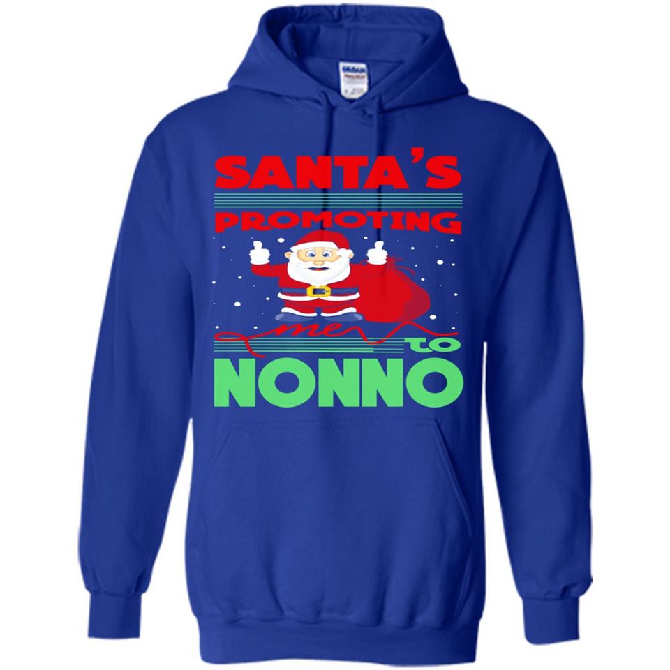 Santa's Promoting Me To Nonno - Hoodie