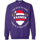 Be Nice to Farmer Santa Watching Christmas 1 - Sweatshirt