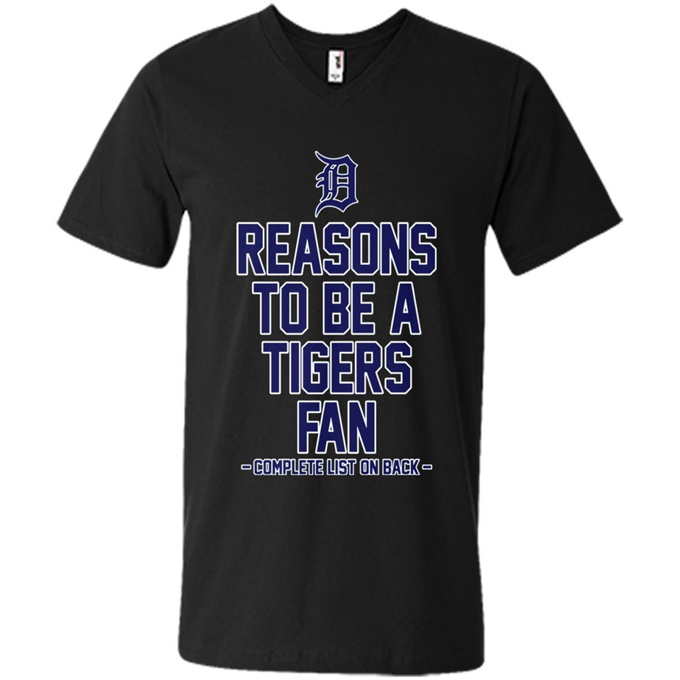 Reasons to be a Detroit Tigers Fan Complete List on Back - Men's V-Neck