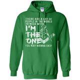 THERE ARE A LOT OF PEOPLE IN THE WORLD TO MESS WITH THE ONCE