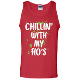 Chillin With My Ho's Funny Christmas - Tank Top