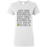 Here Comes Amazon Right Down My Driveway Christmas - Ladies Short-Sleeve