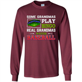 Some Grandmas Play Bingo Real Grandmas Watch Baseball
