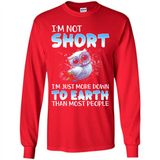 The owl I'm not short I just more down to Earth than most people - Long Sleeve T-Shirt