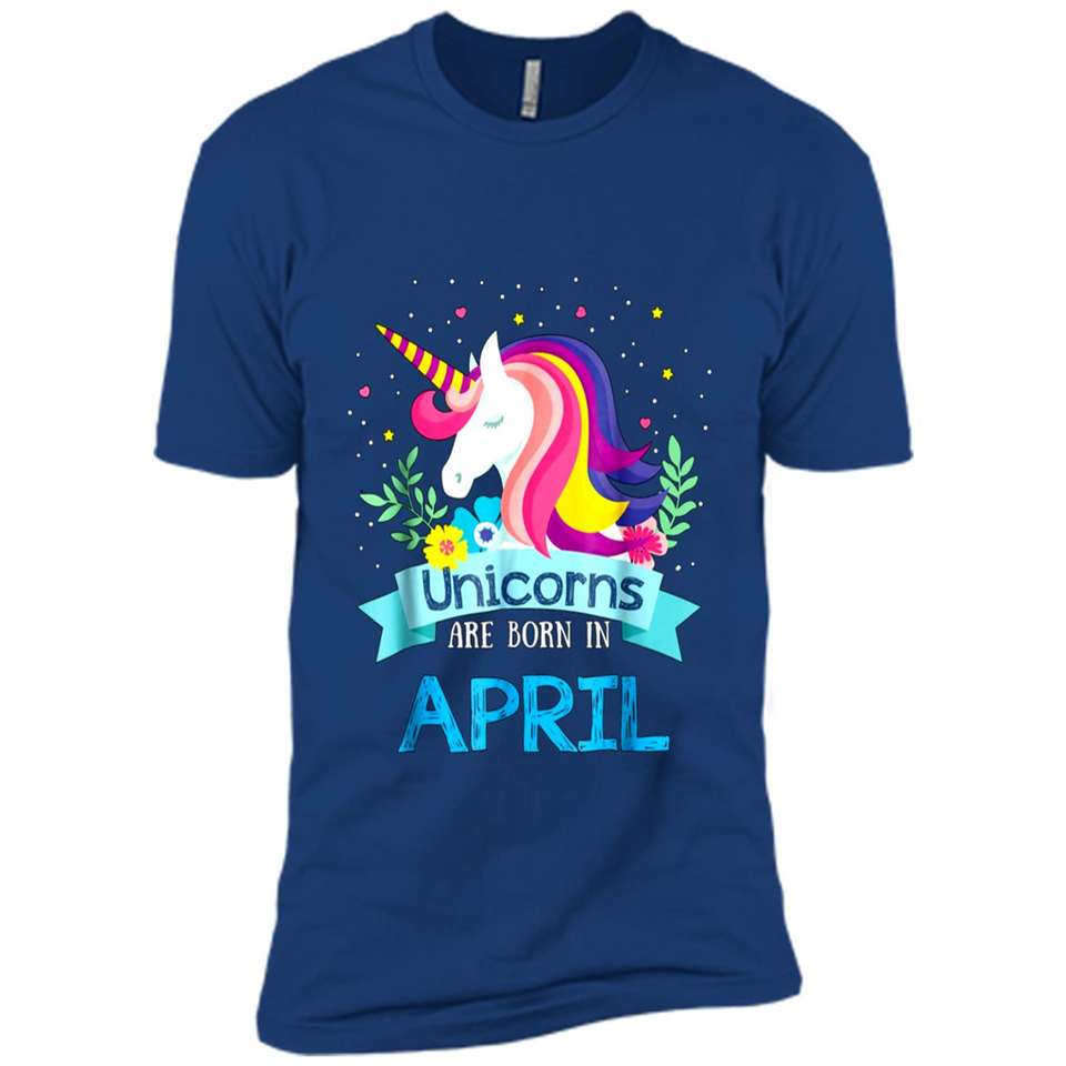 Unicorns are born in April Birthday Rainbow Gift Custom Ultra Cotton