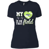 Seattle Seahawks Football My Heart is on that Field - Ladies' Boyfriend T-Shirt