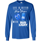 LIFE IS BETTER IN FLIP FLOPS WITH BUD LIGHT