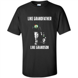 Boston Celtics Like GrandFather Like GrandSon - Shirt