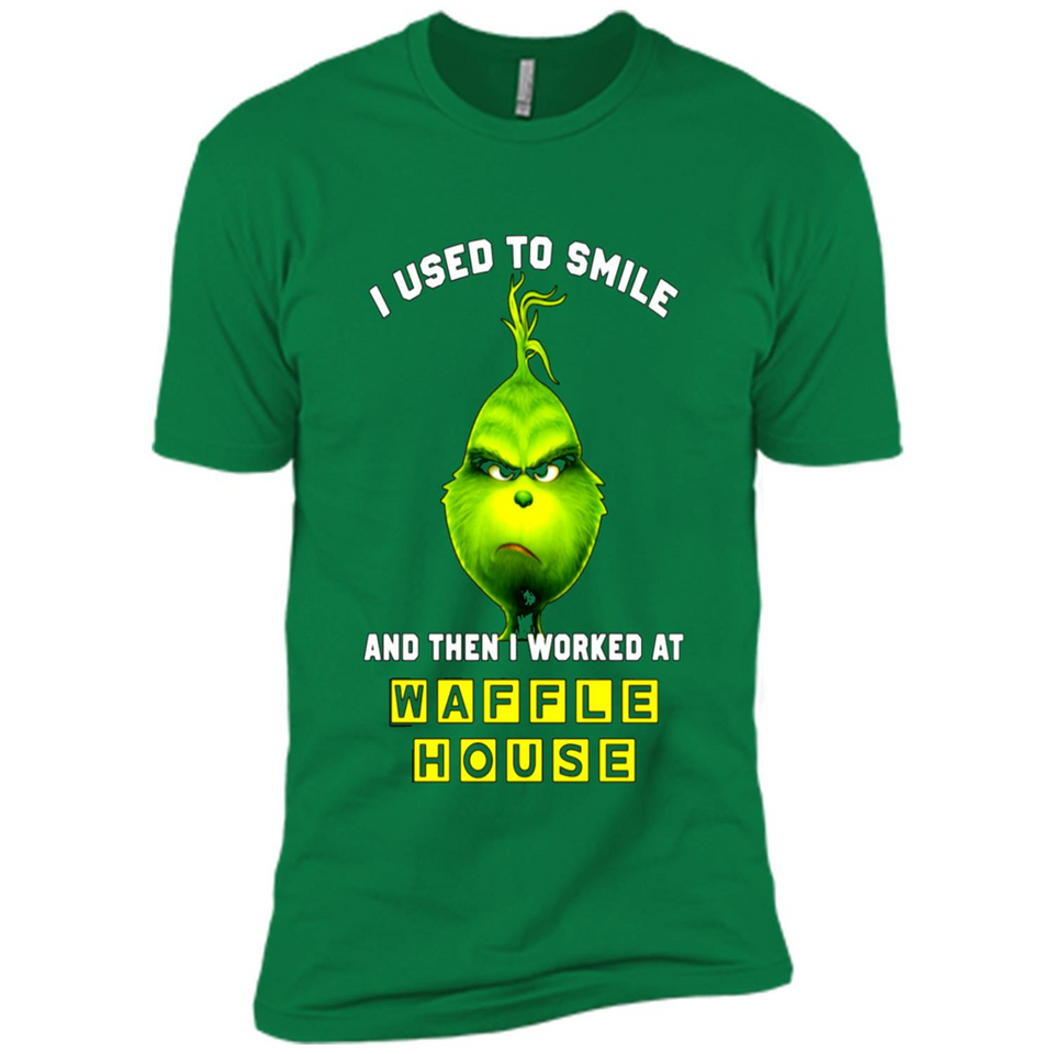 The Grinch - I Used To Smile And Then I Worked At Haffle House