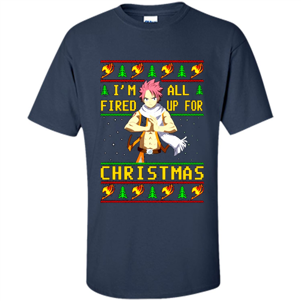 Natsu I’m all fired up for Christmas ugly sweatshirt PINGPONG