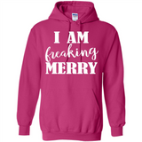 I Am Freaking Merry Funny Festive Winter Holiday - Hoodie
