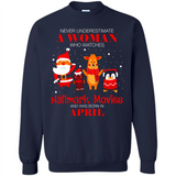 Never Underestimate An April Woman Watches Hallmark Movies Sweatshirt - Sweatshirt