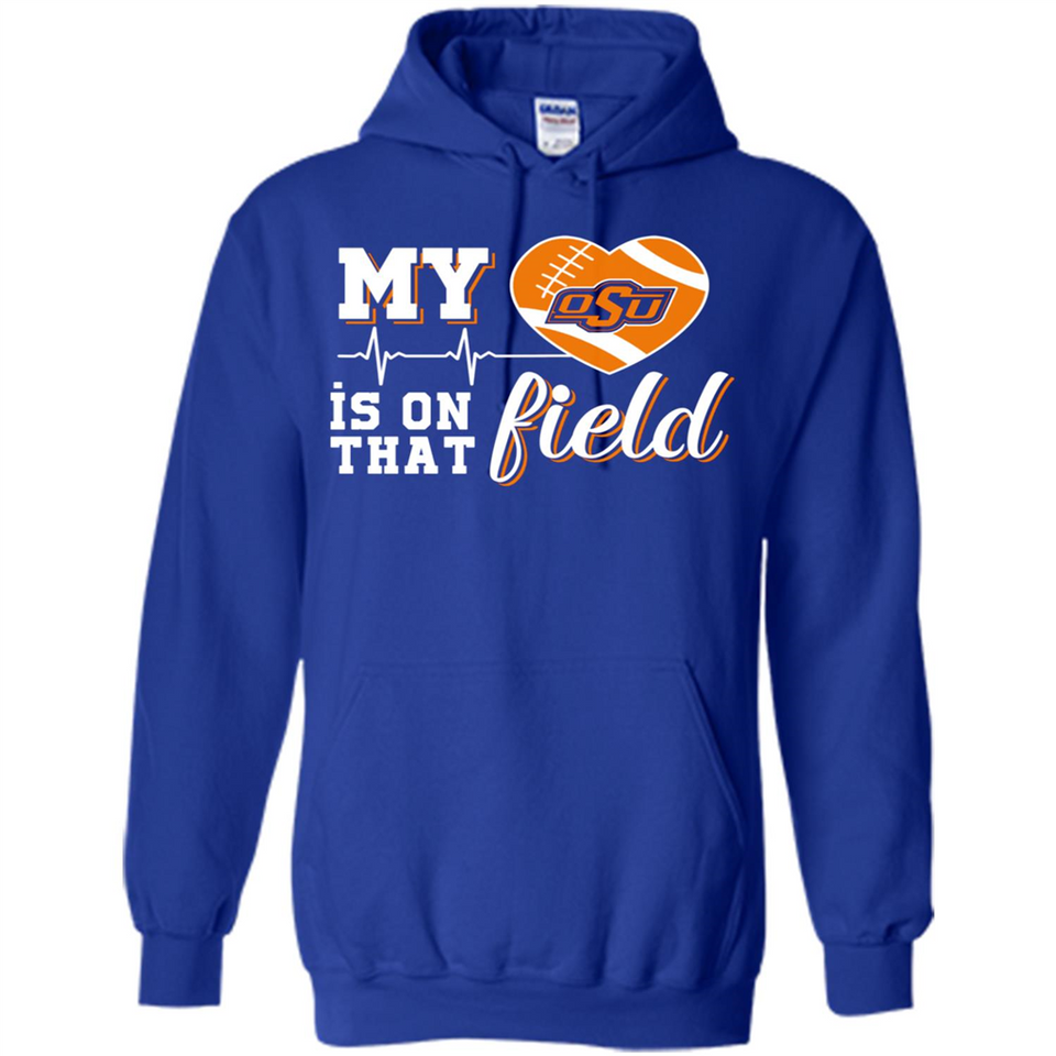 Oklahoma State Cowboys Football My Heart is on that Field - Hoodie