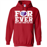 Memphis Grizzlies Forever For ever not just when we win - Hoodie