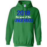 2018 The Year of the underdog tee - Hoodie