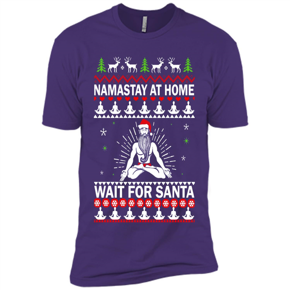 Namastay at home and wait for Santa Christmas - Premium Short Sleeve T-Shirt