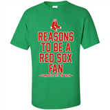 Reasons to be a Boston Red Sox Fan Complete List on Back - Shirt