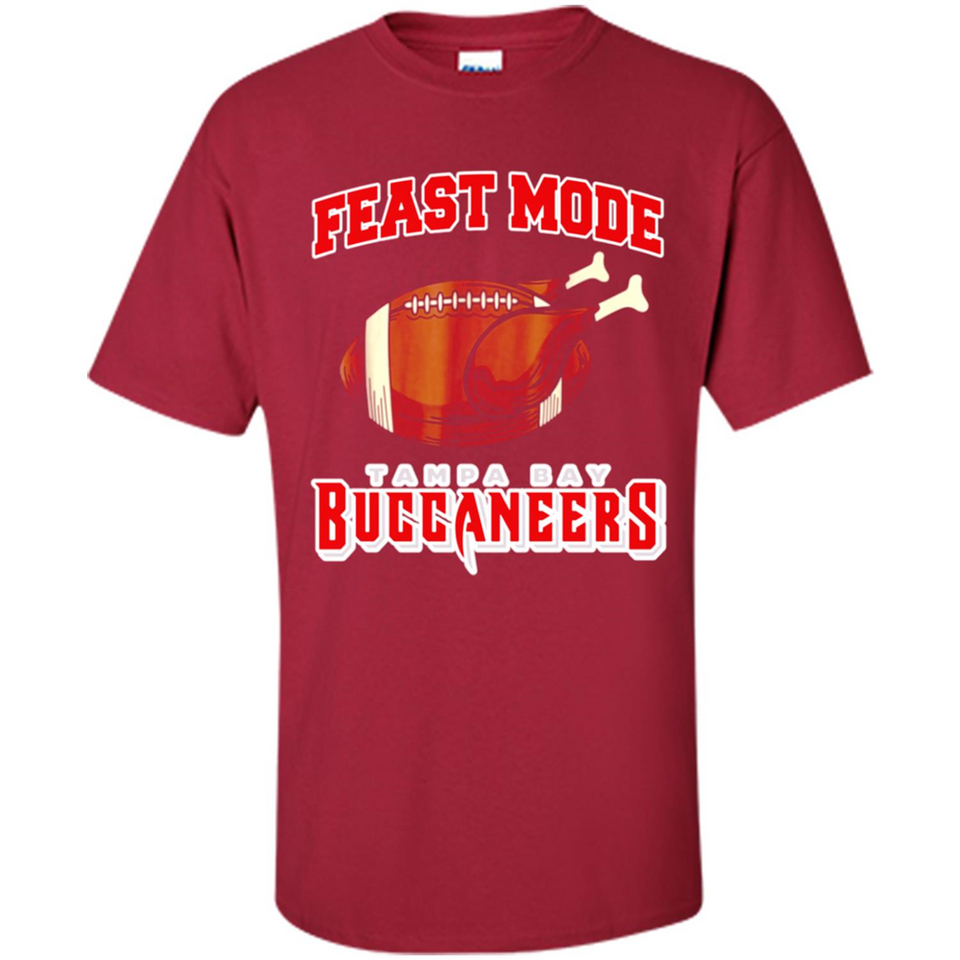Feast Mode Buccaneers Shirt - Tampa Bay Turkey Thanksgiving