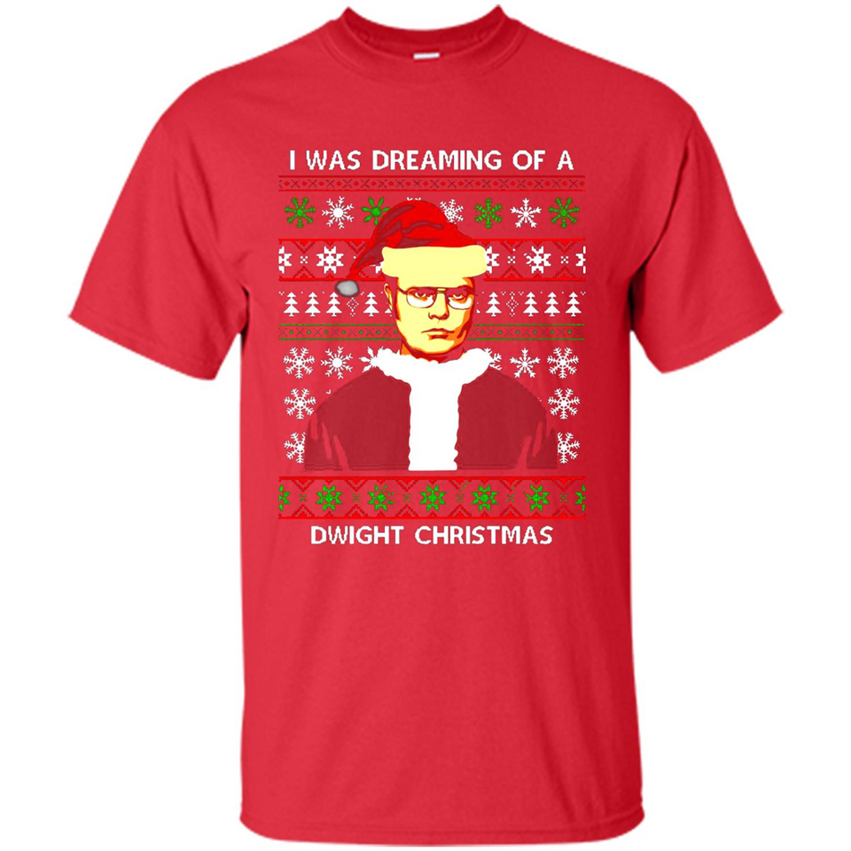 I'm dreaming of a Dwight Christmas sweatshirt - Shirt