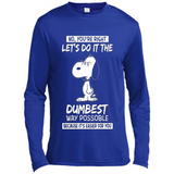 Snoopy Let's Do It The Dumbest Way Possible