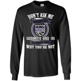 Don't Ask Me Why I'm A Sacramento Kings Fan Ask Yourself