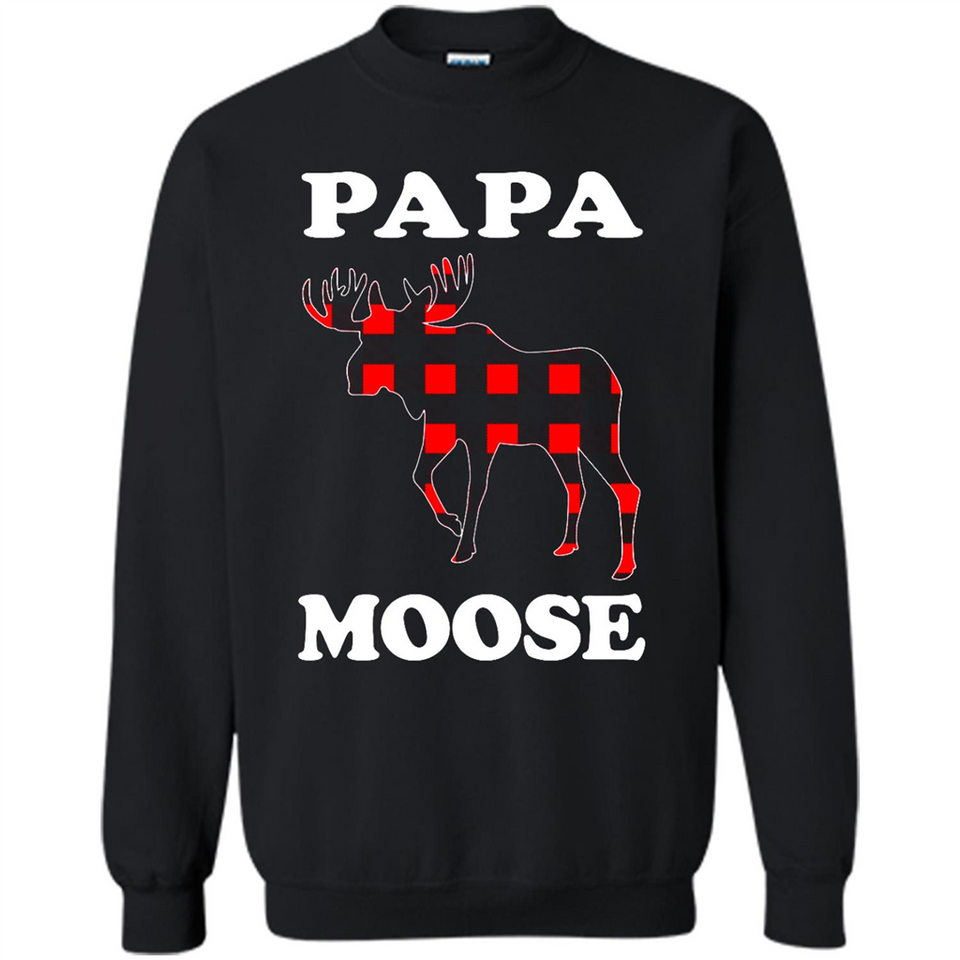 Papa Moose Funny Christmas Plaid Buffalo T-Shirt - Sweatshirt