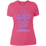 Reasons to be a Indianapolis Colts Fan Complete List on Back - Ladies' Boyfriend T-Shirt