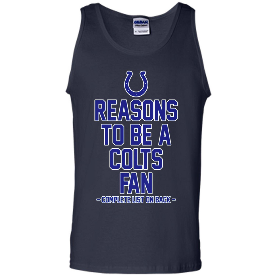 Reasons to be a Indianapolis Colts Fan Complete List on Back - Tank Top
