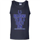 Reasons to be a Indianapolis Colts Fan Complete List on Back - Tank Top