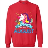Unicorns are born in August Birthday Rainbow Gift Custom Ultra Cotton