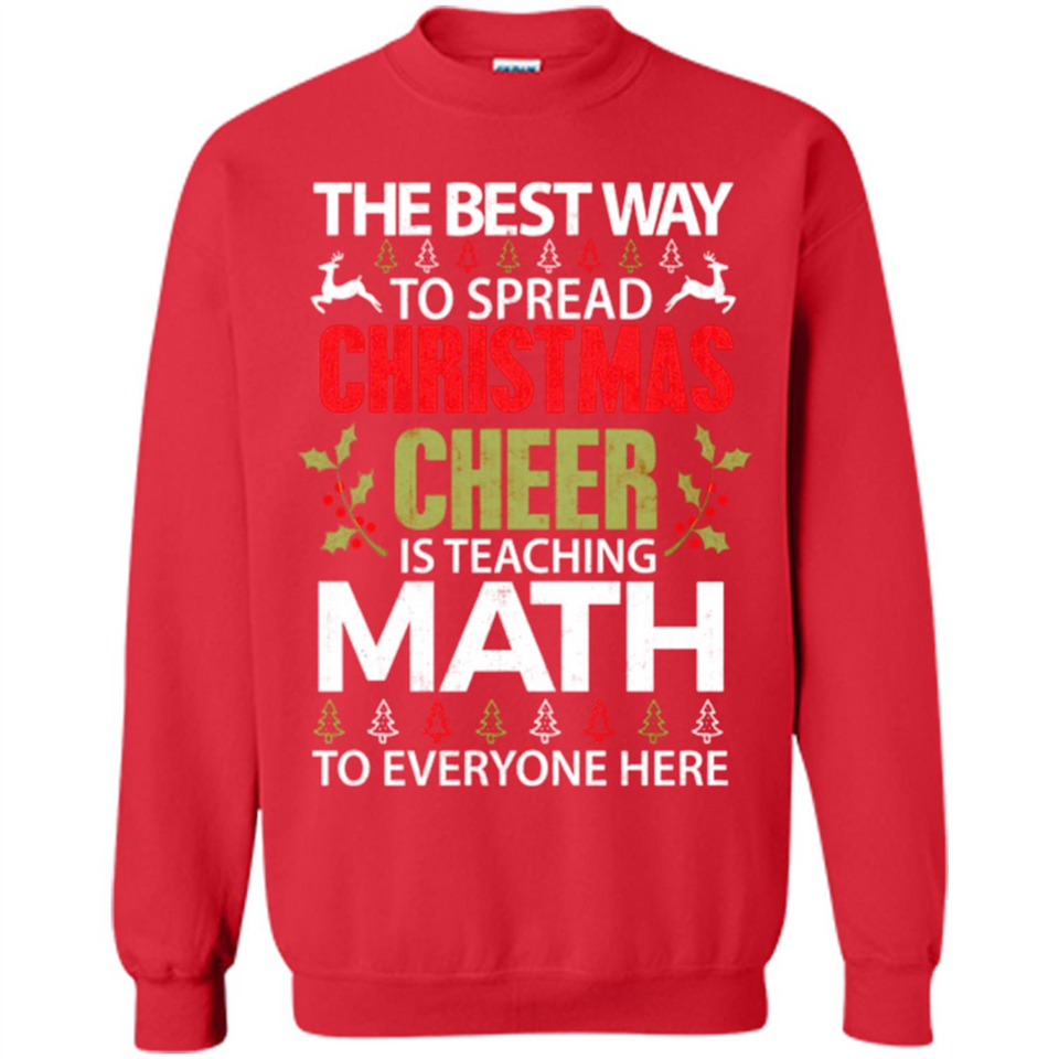 Math Teacher Christmas Shirt Christmas Cheer - Sweatshirt