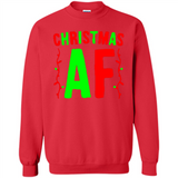 Christmas Ugly Sweater Christmas AF - Sweatshirt