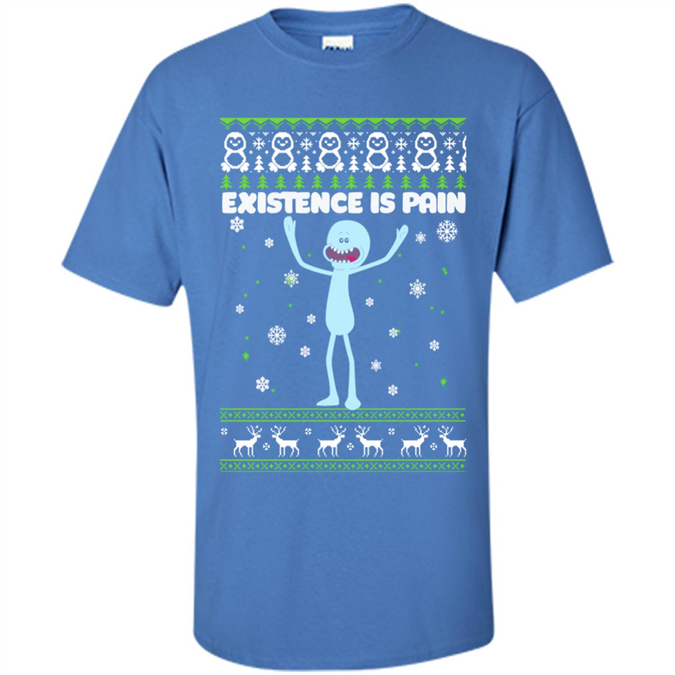 Mr Meeseeks Xistence Is Pain Ugly Christmas - Shirt