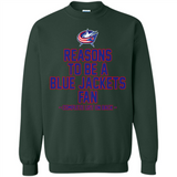 Reasons to be a Columbus Blue Jackets Fan Complete List on Back - Sweatshirt