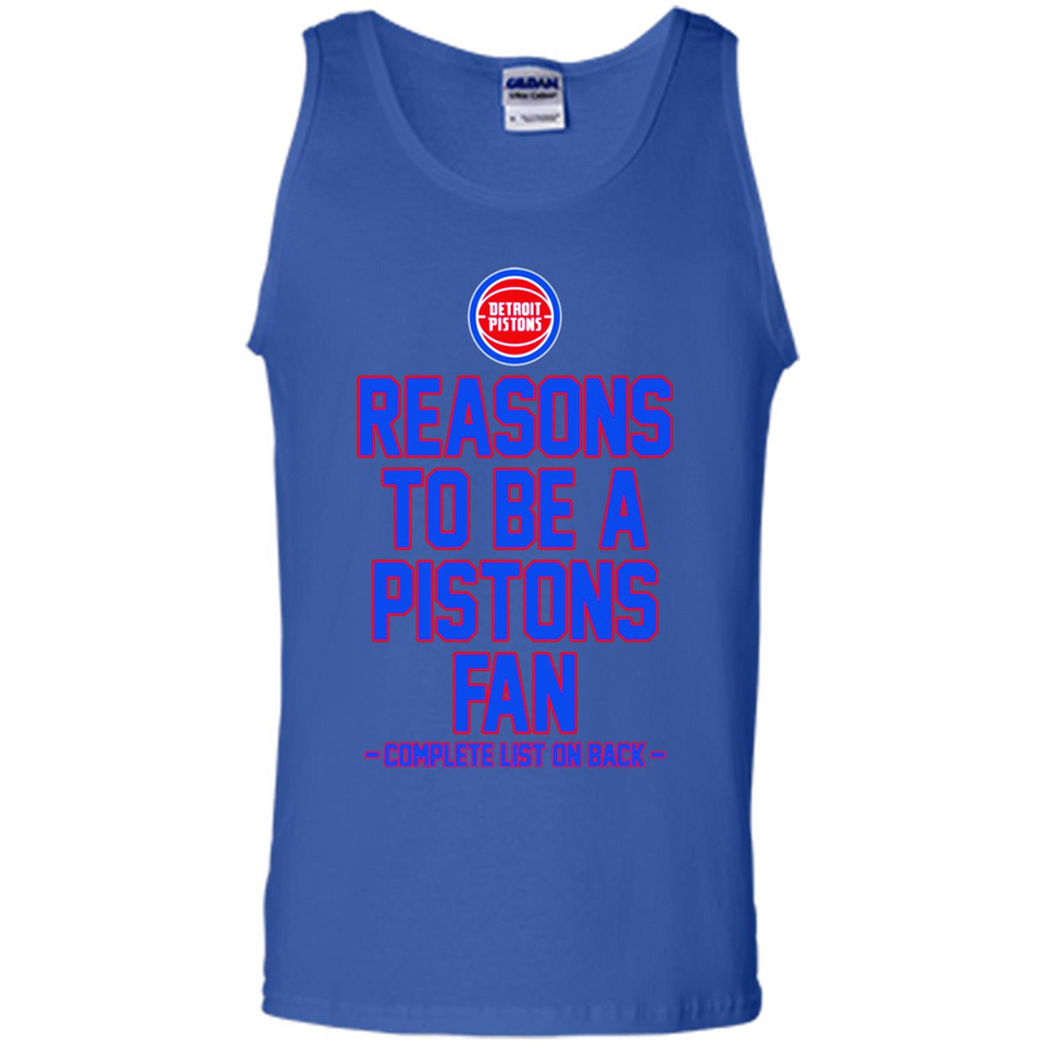 Reasons to be a Detroit Pistons Fan Complete List on Back - Tank Top