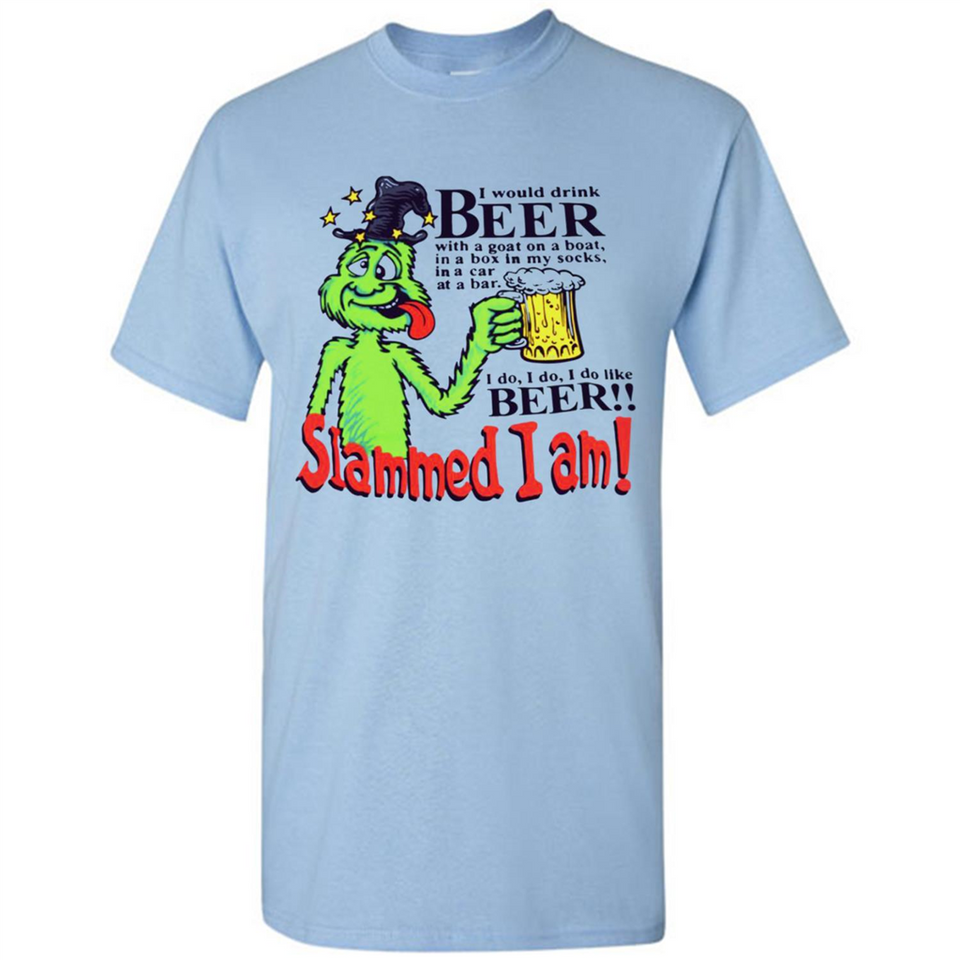 Slammed I Am I Would Drink Beer With A Goat On A Boat Shirt - Shirt