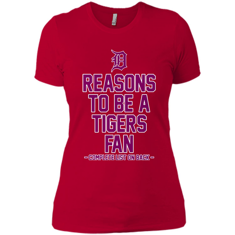 Reasons to be a Detroit Tigers Fan Complete List on Back - Ladies' Boyfriend T-Shirt