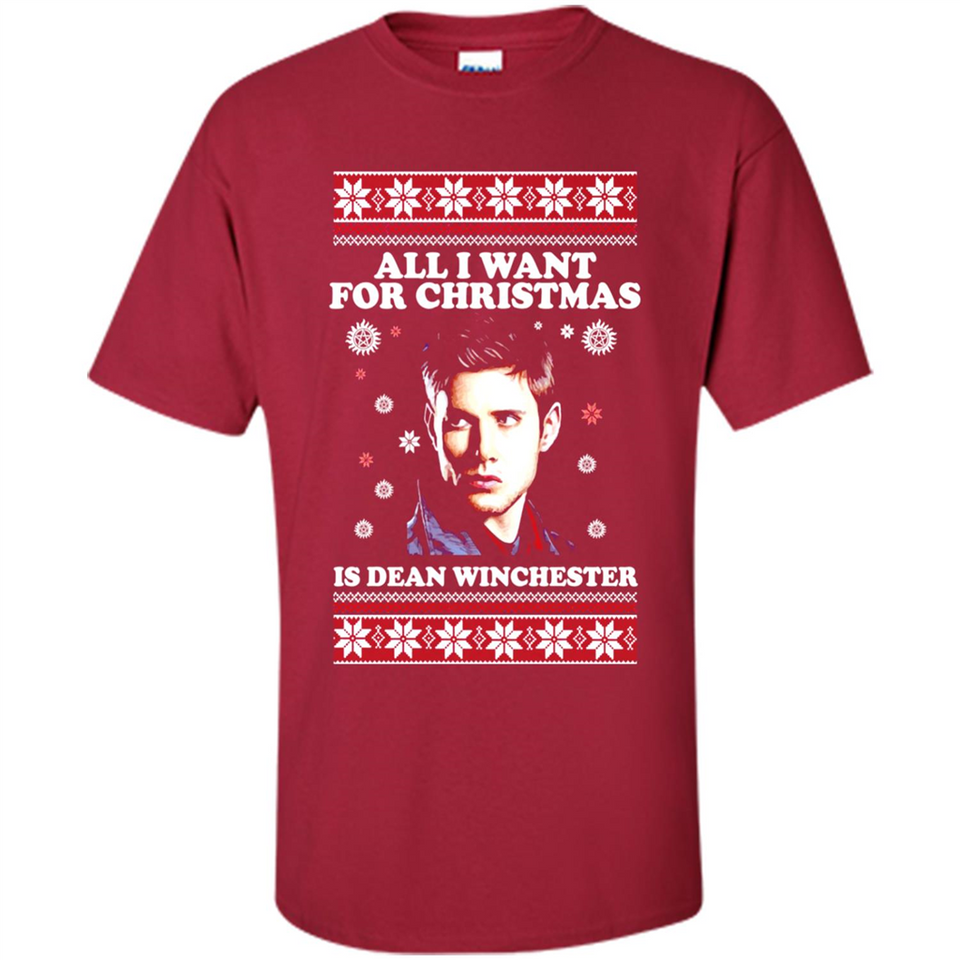 All I want for Christmas is Dean Winchester sweater - Shirt