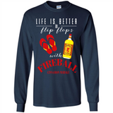 LIFE IS BETTER IN FLIP FLOPS WITH FIREBALL WHISKEY