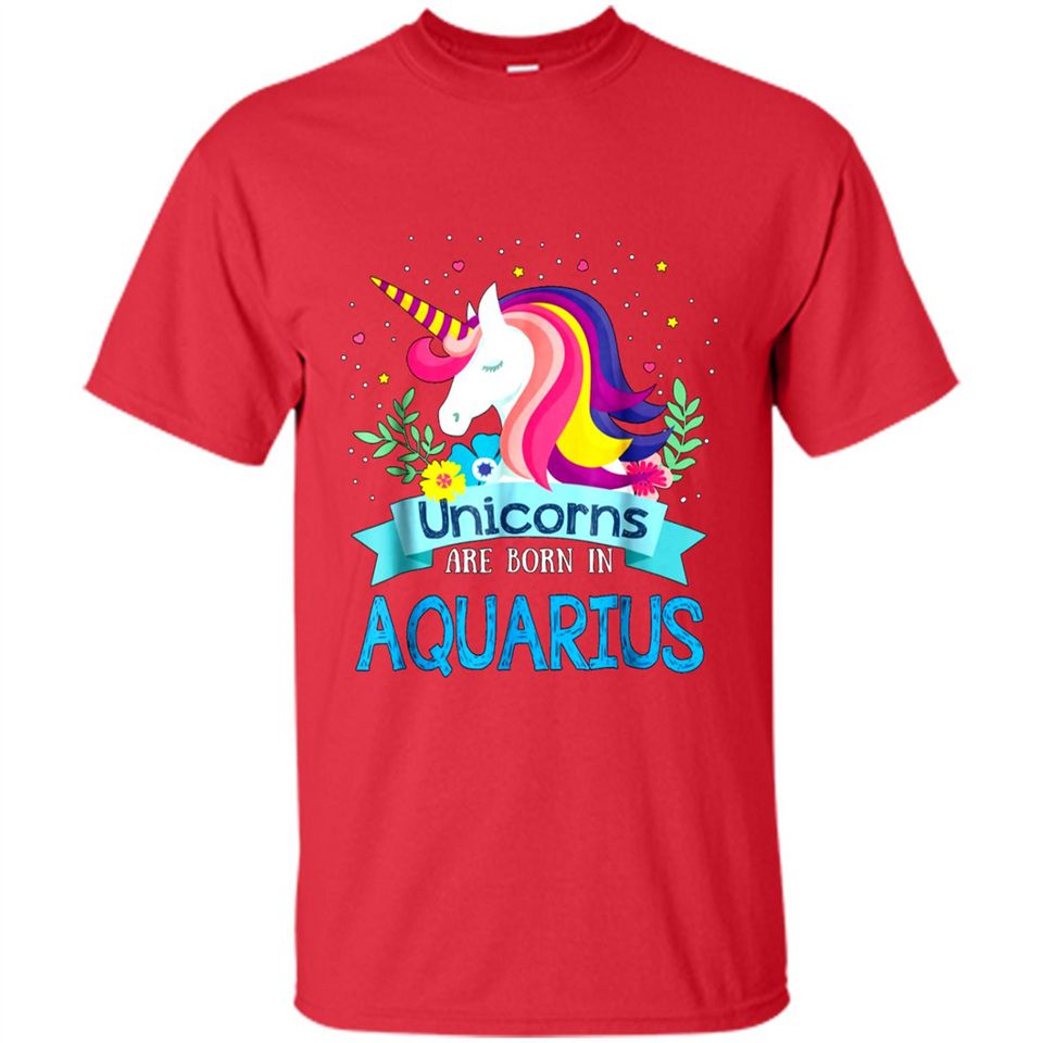 Unicorns are born in Aquarius Birthday Rainbow Gift Custom Ultra Cotton