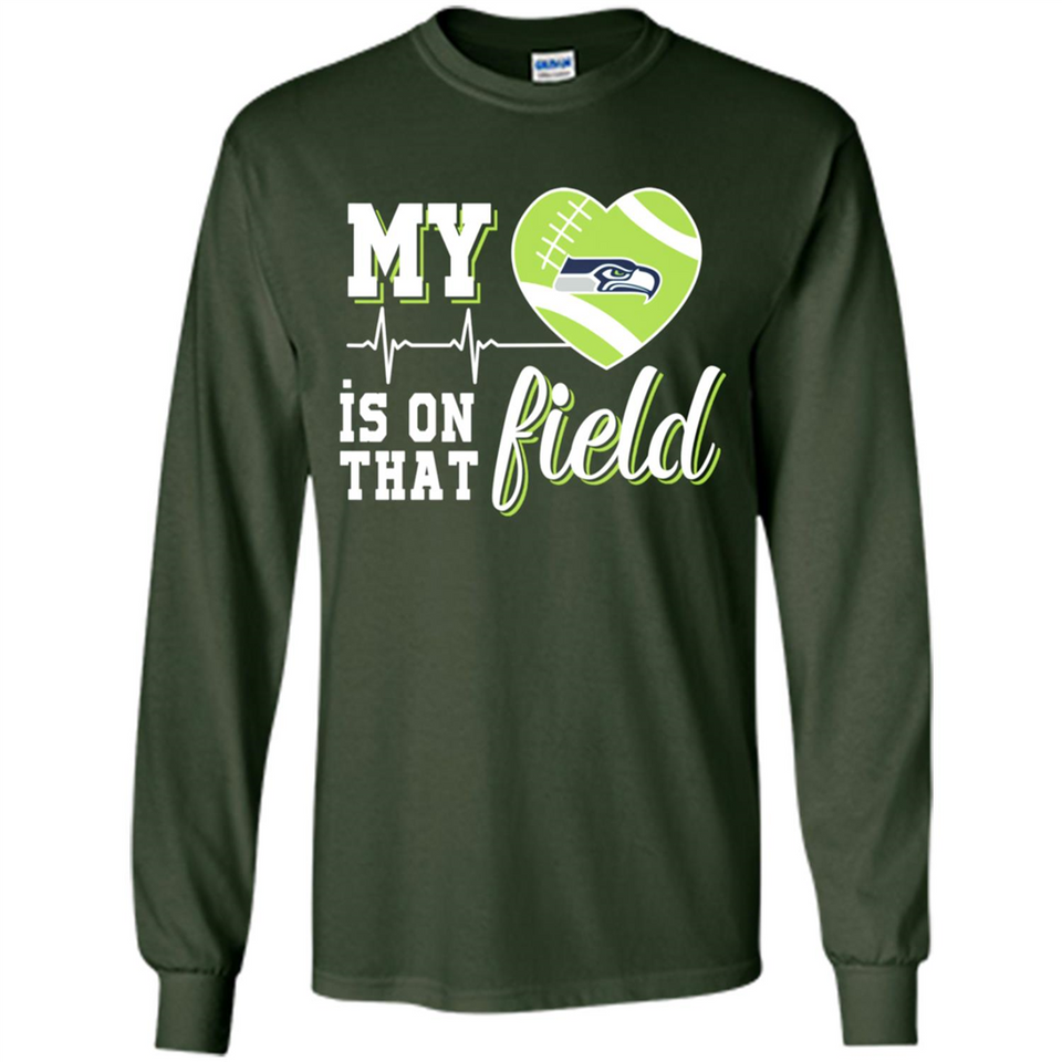 Seattle Seahawks Football My Heart is on that Field - Long Sleeve T-Shirt