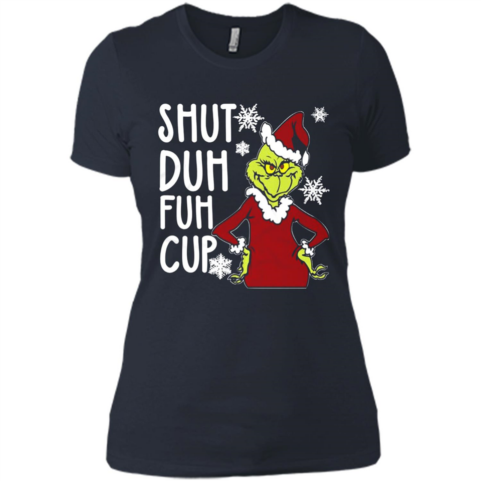 Christmas Grinch Shut Duh Fuh Cup