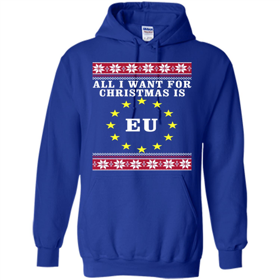 All I want for Christmas is EU ugly - Hoodie