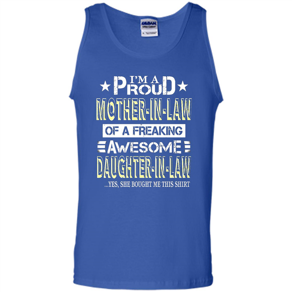I'm A Proud Mother In Law Of A Freaking Awesome Daughter - Tank Top