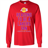 Reasons to be a Los Angeles Lakers Fan Complete List on Back - Long Sleeve T-Shirt