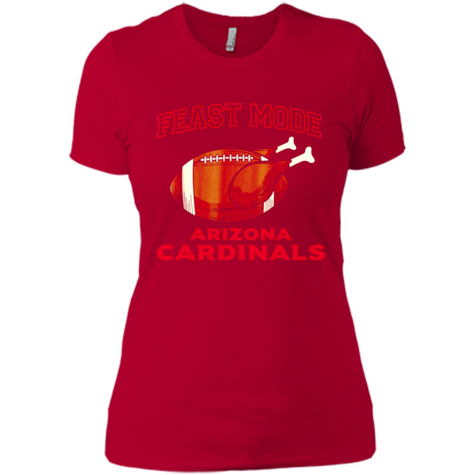 Feast Mode Cardinals Shirt - Arizona Turkey Thanksgiving