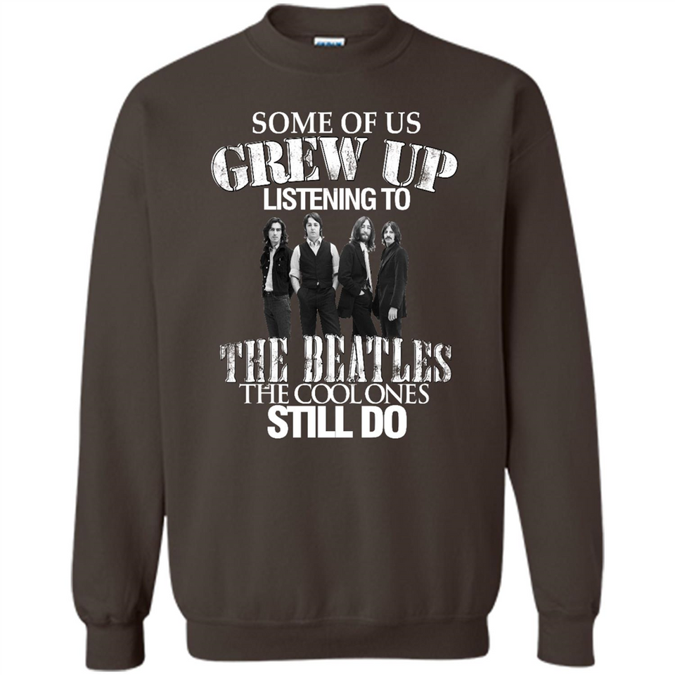Some of us grew up listening to the beatles