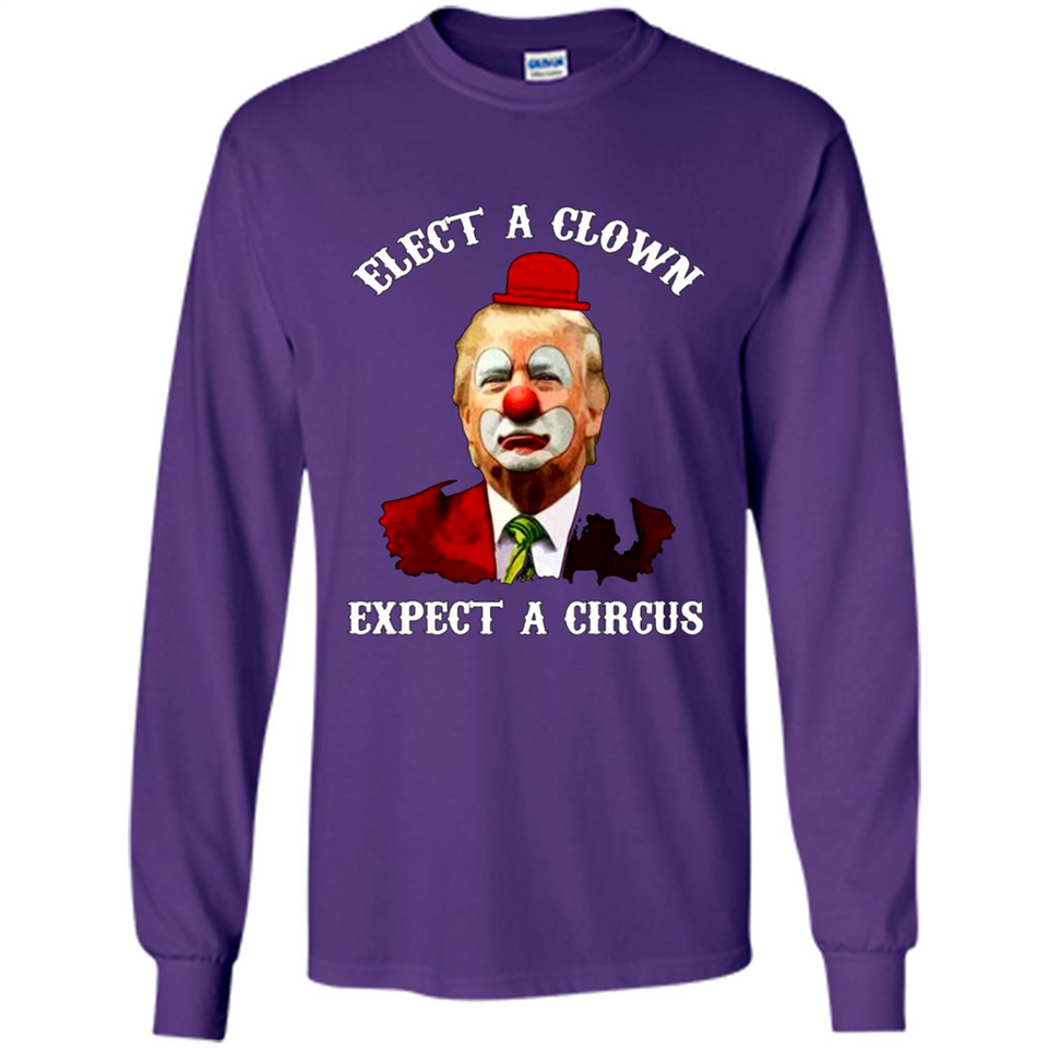 Elect A Clown Expect A Circus Trump PING PONG