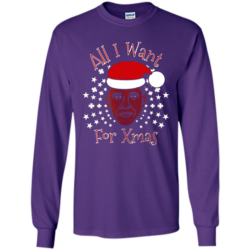 Obama All I Want For Xmas T Shirt PINGPONG - Long Sleeve T-Shirt